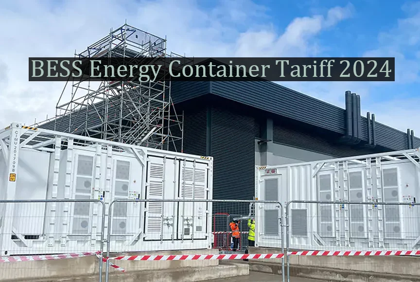 BESS Energy Container Tariff 2024: Trends, Challenges, and Opportunities